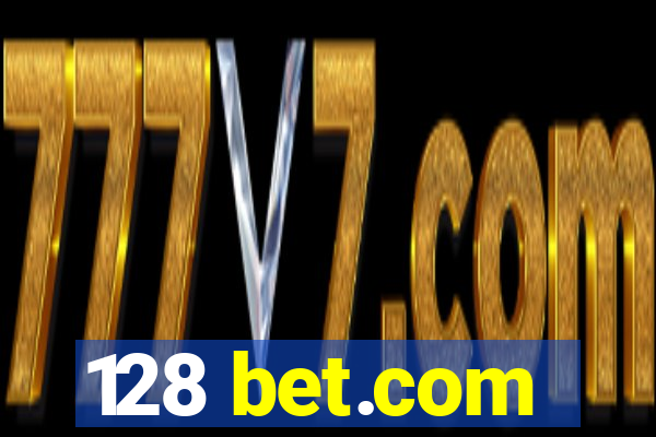 128 bet.com